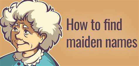 Finding Maiden Names Of Your Female Ancestors Genealogy Explained