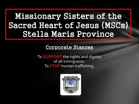 Ppt Missionary Sisters Of The Sacred Heart Of Jesus Mscs Stella Maris Province Powerpoint