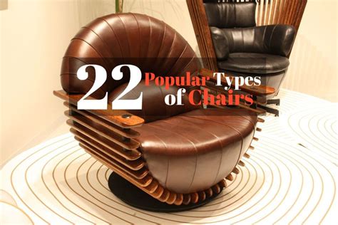 The different types of office chairs can be broken down into a few categories: 22 Popular Types of Chairs To Make Your Home Stylish