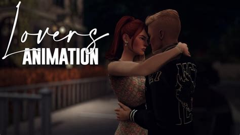Lovers Animation The Sims 4 Youtube
