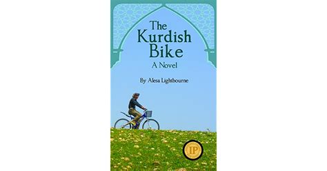 The Kurdish Bike By Alesa Lightbourne