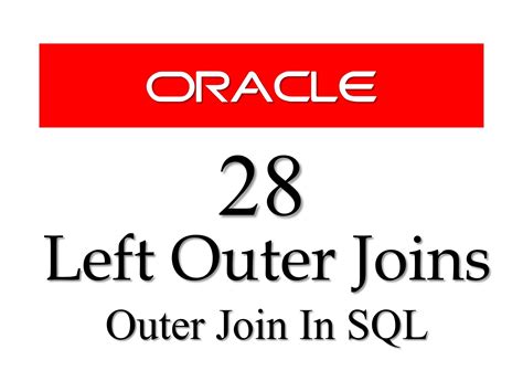 SQL tutorials 28: Left Outer Join By Manish Sharma ...
