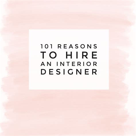 101 Reasons To Hire An Interior Designer Design