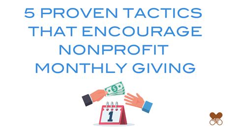5 Proven Tactics That Encourage Nonprofit Monthly Giving