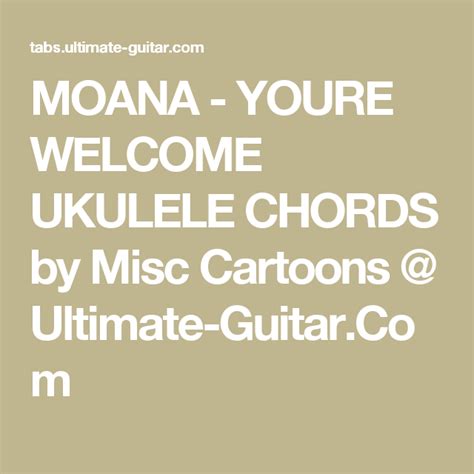 Moana You Re Welcome Ukulele Chords Chord Ukulele