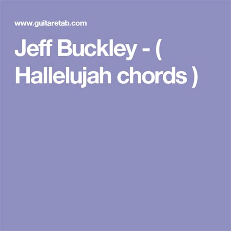 Cohen has said of the song's meaning: Jeff Buckley - ( Hallelujah chords ) | Jeff buckley, Jeff buckley hallelujah, Music challenge