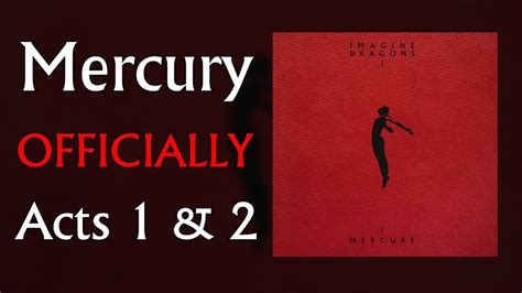 Imagine Dragons — Mercury Acts 1 And 2 Officially Youtube