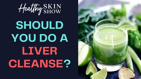 Should You Do A Liver Cleanse For Skin Rashes Jennifer Fugo Youtube