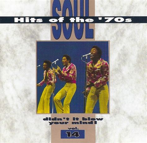 soul hits of the 70s didn t it blow your mind vol 14 1991 cd discogs