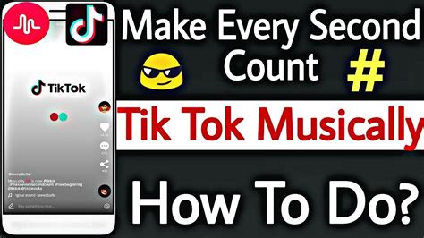 Make Every Second Count Challenge Tutorial How To Do In Musically Tik