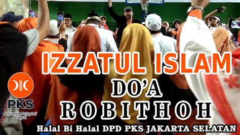 Izzatul Islam Doa Robithoh Youtube