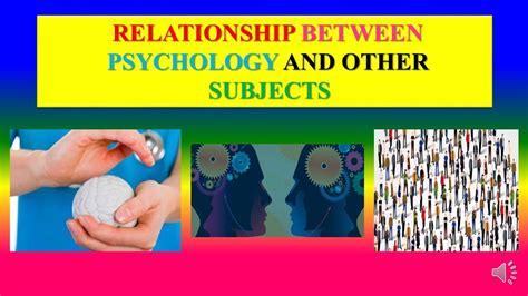 RELATIONSHIPS BETWEEN PSYCHOLOGY AND OTHER SUBJECTS Applied