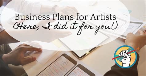 Business Plans For Artists Here I Did It For You How To Sell Art