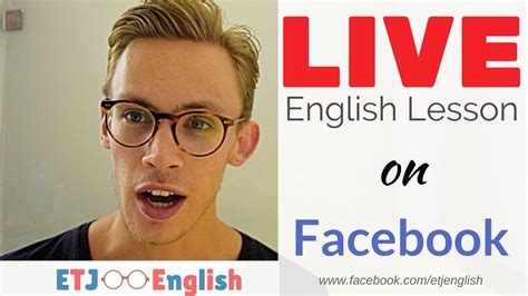 Live English Lesson With Etj English The Ways To Pronouce English
