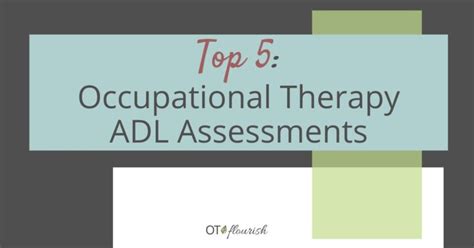 5 Useful Adl Occupational Therapy Assessments Ot Flourish