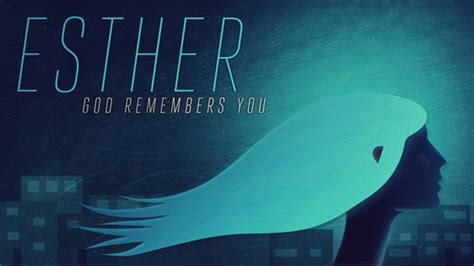 Esther God Remembers You 5 Weeks This 5 Week Series Through The Book