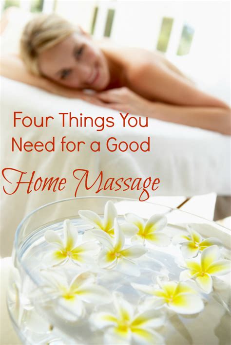 Four Things You Need For A Good Home Massage
