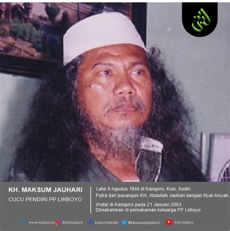 Biografi KH. Maksum Jauhari | Profil Ulama › LADUNI.ID