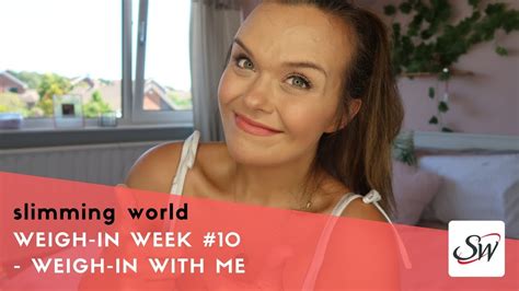 Slimming World Weight Loss Journey Week 10 Weigh In With Me Youtube