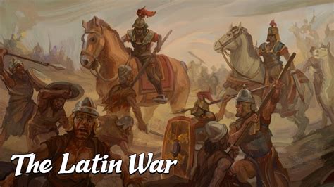 The Latin War Ancient Rome History Explained Youtube