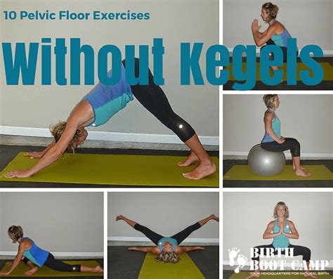 Strengthen The Pelvic Floor Without Kegels Birth Boot Camp Amazing