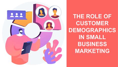 The Role Of Customer Demographics In Small Business Marketing
