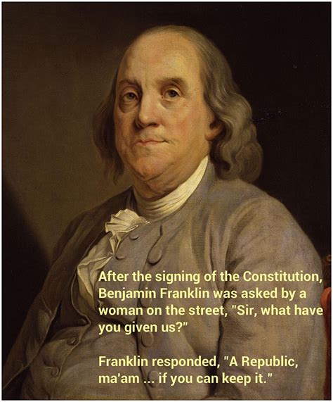 After The Signing Of The Constitution Benjamin Franklin Was Asked By A
