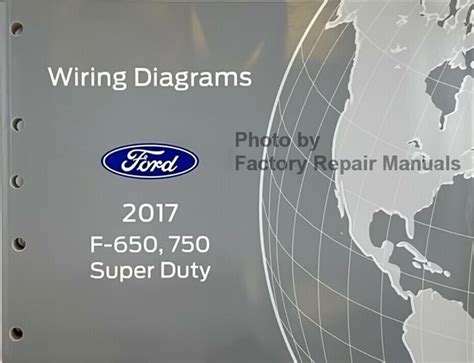 2017 Ford F650 F750 Electrical Wiring Diagrams Manual Original