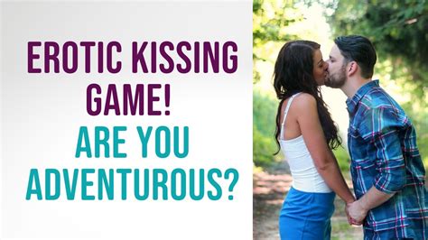 Sexy Kissing Game For Couples Kiss Like An Ex Youtube