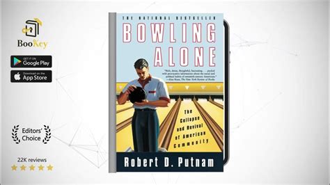 Bowling Alone Book Summary By Robert D Putnam The Collapse And Revival
