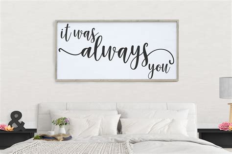 It Was Always You Sign Bedroom Wall Art Over The Bed Farmhouse Decor