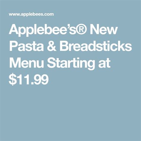 Applebees New Pasta And Breadsticks Menu Starting At 1199