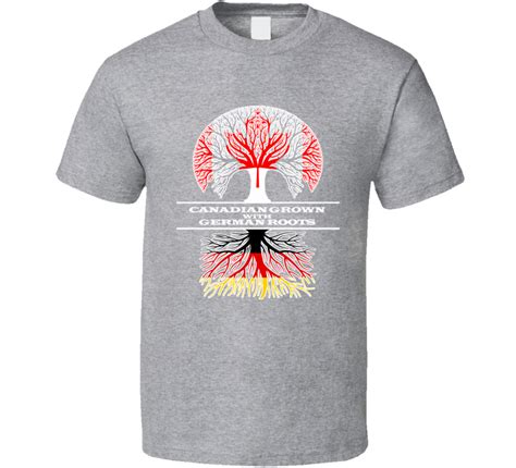German Roots Canadian Grown Heritage Home Proud T Shirt