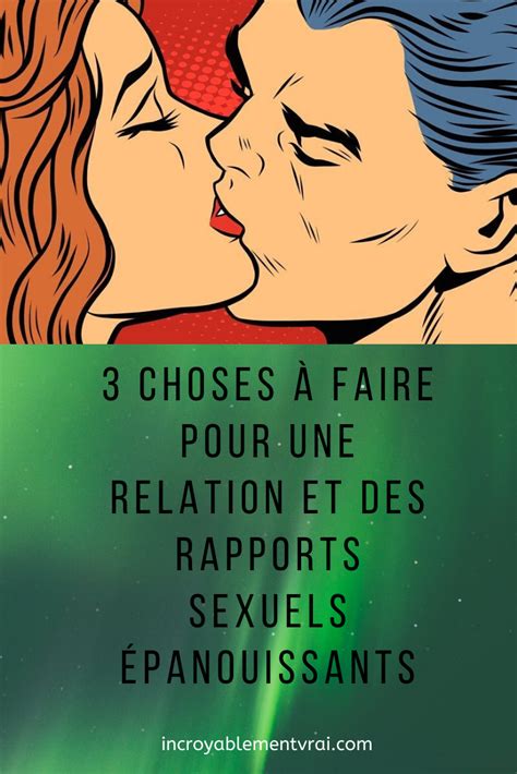 3 choses à faire pour une relation et des rapports sexuels épanouissants