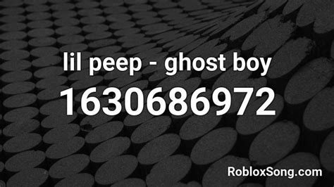 Lil Peep Ghost Boy Roblox Id Roblox Music Codes