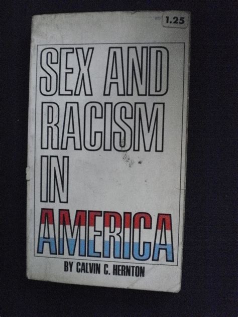 Sex And Racism In America Calvin C Hernton 11100 En Mercado Libre