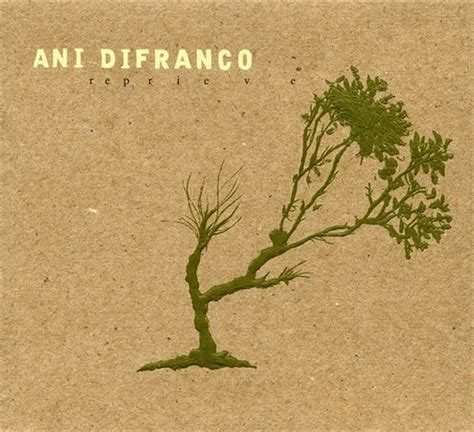 Ani Difranco Reprieve Lyrics And Tracklist Genius