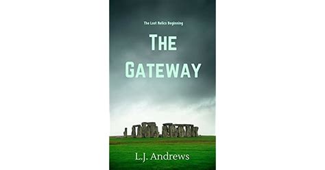 The Gateway The Lost Relics 0 By Lj Andrews