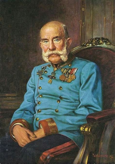 Emperor Franz Josef Franz Josef I Kaiser Franz Josef Kaiser Franz