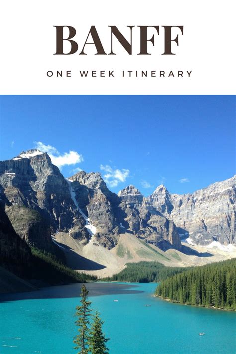One Week In Banff Itinerary Banff Vacation Trips Canada Travel