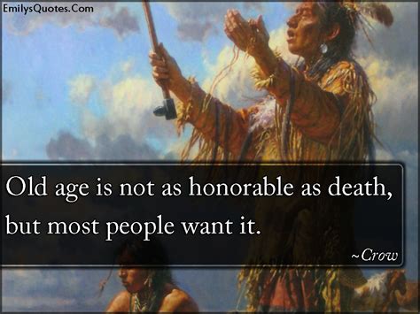 As quoted in david prerau, seize the daylight: Old age is not as honorable as death, but most people want it | Popular inspirational quotes at ...