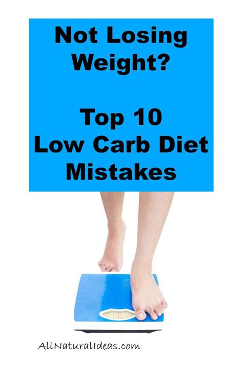 Not Losing Weight Low Carb Diet Mistakes All Natural Ideas No Carb