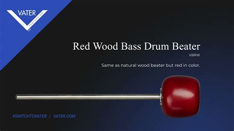 Vater Beater Sound Red Wood Bass Drum Beater Youtube