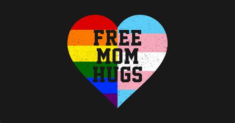Lgbt Ally Shirt Lgbtq Pride Awareness Free Ally Hugs T Shirt Free Mom
