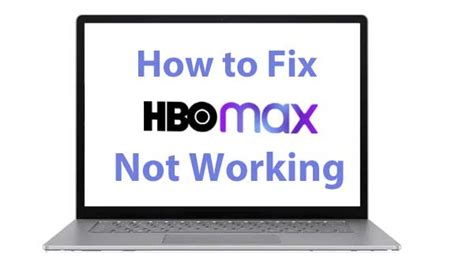 Hbo Max Not Working Five Tips To Fix