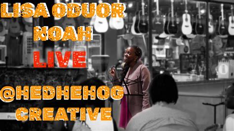 Lisa Oduor Noah Live Hedgehogcreative5015 Filmed By Nabiswa Wanyama