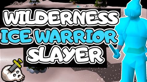 2022 Ice Warrior Wilderness Slayer Guide Safespot Youtube