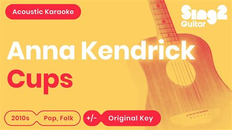 Anna Kendrick Cups Acoustic Karaoke Youtube