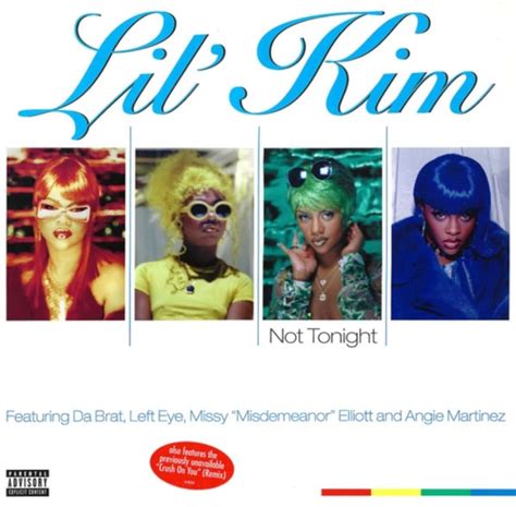 Lil Kim Feat Da Brat Left Eye Missy Elliott And Angie Martinez Not