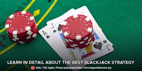 Learn In Detail About The Best Blackjack Strategy